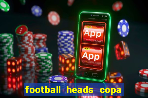 football heads copa libertadores 2015